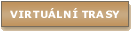 Virtu�ln� trasy